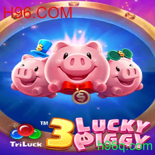 Explorando o Jogo 3LUCKYPIGGY e a Plataforma H96.COM