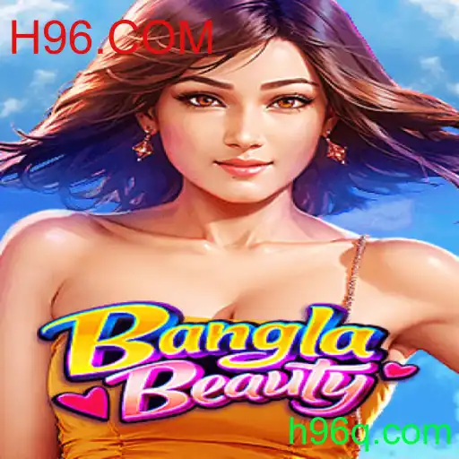 Descubra o Fascinante Mundo de BanglaBeauty: O Jogo Revolucionário da H96.COM