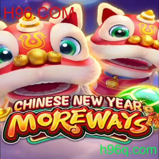 Descubra o Mundo de CHINESENEWYEARMOREWAYS: Um Mergulho no Jogo Inovador de H96.COM